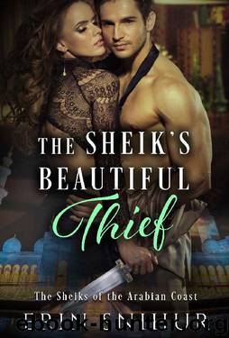 The Sheik's Beautiful Thief (The Sheiks of the Arabian Coast Series Book 5) by Erin Snihur