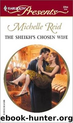The Sheik's Chosen Wife by Michelle Reid