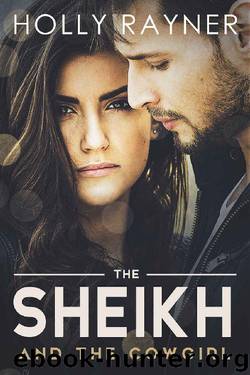 The Sheikh And The Cowgirl by Holly Rayner
