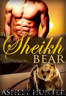The Sheikh Bear by Ashley Hunter
