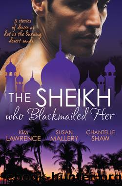 The Sheikh Who Blackmailed Her--3 Book Box Set by SUSAN MALLERY