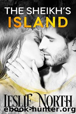 The Sheikh's Island (Sheikh's Wedding Bet Series Book 4) by Leslie North