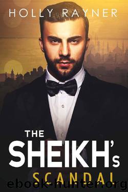 The Sheikh's Scandal by Holly Rayner