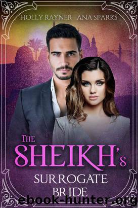 The Sheikh's Surrogate Bride by Holly Rayner & Ana Sparks