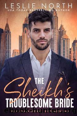 The Sheikh's Troublesome Bride (The Jawhara Sheikhs Book 2) by Leslie North