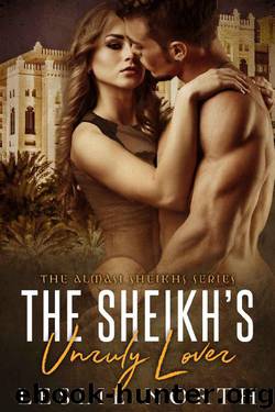 The Sheikh's Unruly Lover (Almasi Sheikhs Book 2) by Leslie North