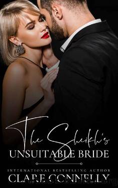 The Sheikh's Unsuitable Bride by Clare Connelly