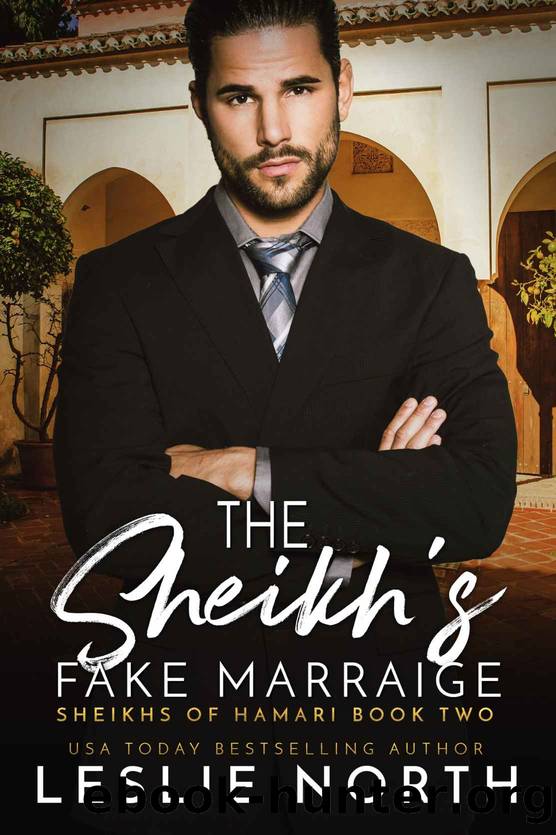 The Sheikh’s Fake Marriage (Sheikhs of Hamari Book 2) by Leslie North