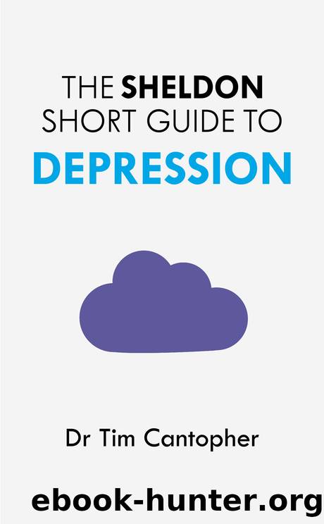 The Sheldon Short Guide to Depression by Tim Cantopher