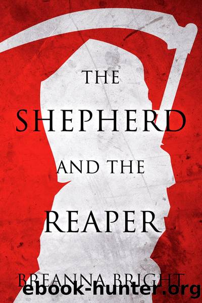 The Shepherd and the Reaper by Breanna Bright