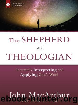 The Shepherd as Theologian by John MacArthur
