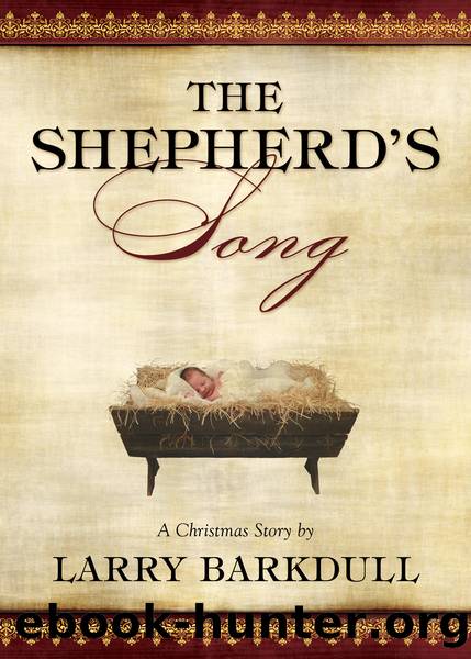 The Shepherd's Song by Larry Barkdull