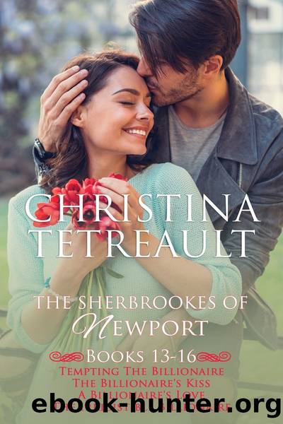 The Sherbrookes of Newport Box Set: Books 13 - 16 by Christina Tetreault