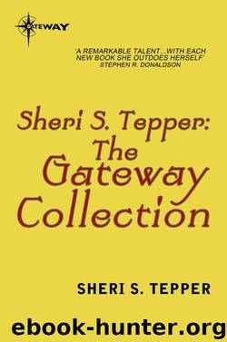The Sheri S. Tepper eBook Collection by Tepper Sheri S