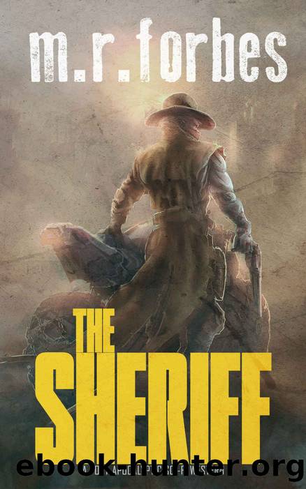 The Sheriff: A post-apocalyptic sci-fi western (Sheriff Duke Book 1) by M.R. Forbes