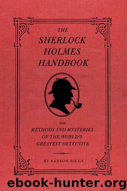 The Sherlock Holmes Handbook by Riggs Ransom