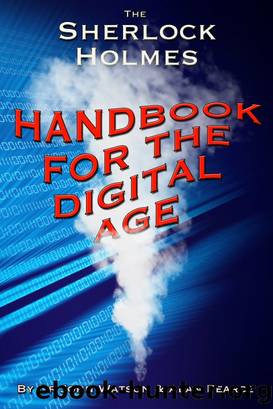 The Sherlock Holmes Handbook for the Digital Age by Alan Pearce