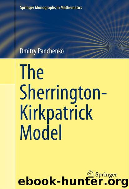 The Sherrington-Kirkpatrick Model by Dmitry Panchenko