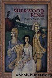 The Sherwood Ring by Elizabeth Marie Pope