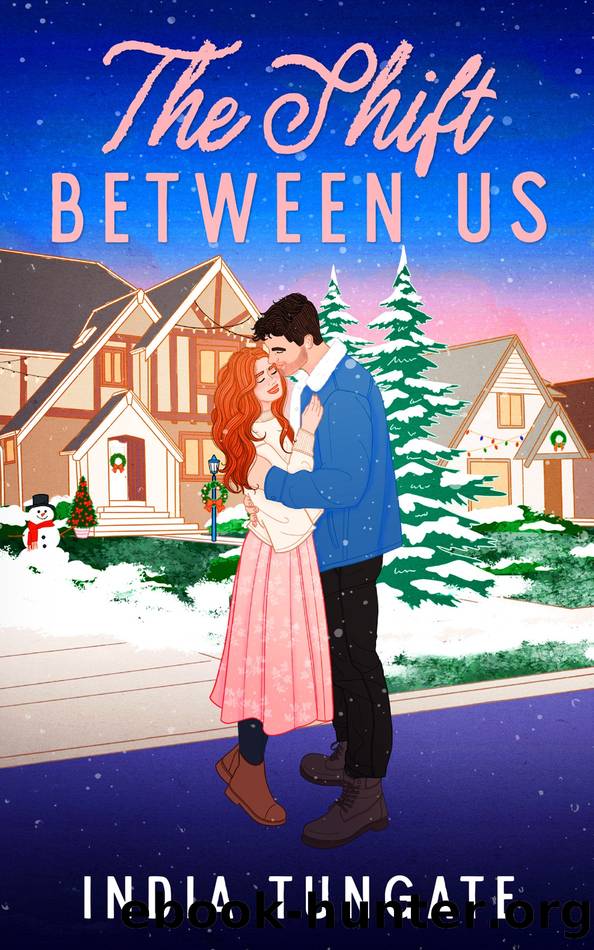 The Shift Between Us: A Fake Dating Romance Story (The Covewood Series Book 2) by India Tungate
