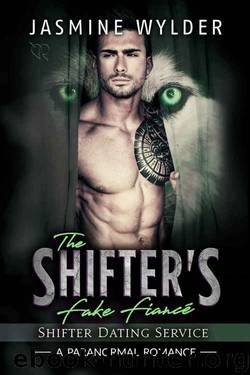The Shifter's Fake Fiancé by Jasmine Wylder