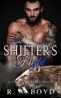 The Shifter's Fight by R. A. Boyd