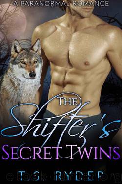 The Shifter's Secret Twins by T. S. Ryder