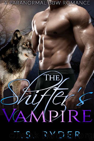 The Shifter’s Vampire by T. S. Ryder
