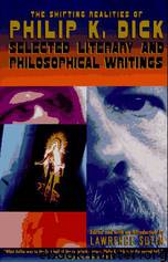 The Shifting Realities of PK Dick by Philip K. Dick & Lawrence Sutin