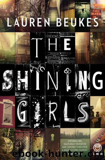 The Shining Girls A Novel by Lauren Beukes