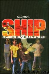 The Ship of Adventure by Enid Blyton