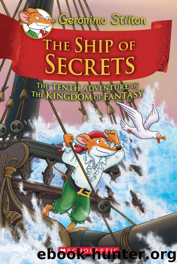 The Ship of Secrets by Geronimo Stilton