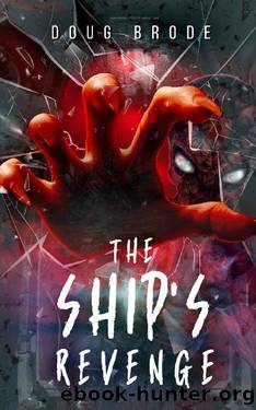 The Ship's Revenge (The Ship Saga Book 2) by Doug Brode
