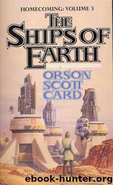 The Ships of Earth by Card Orson Scott
