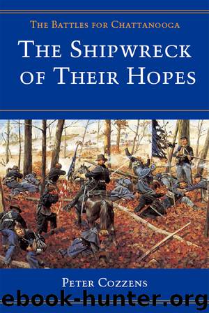 The Shipwreck of Their Hopes by Peter Cozzens