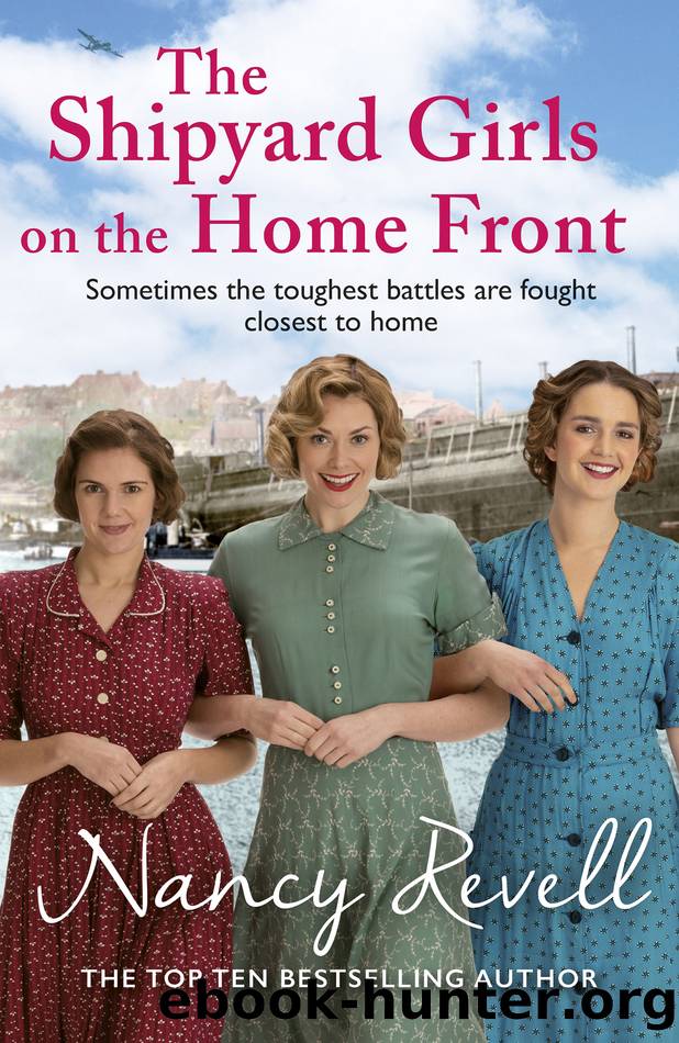 The Shipyard Girls on the Home Front by Nancy Revell