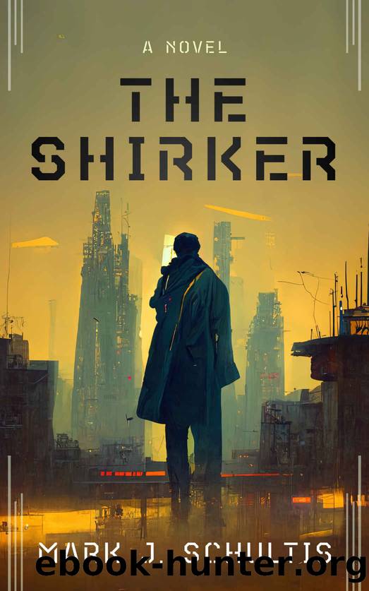 The Shirker by Schultis Mark J