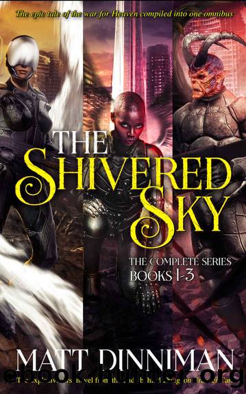 The Shivered Sky: The Complete Series Boxset: A Tale of the War in Heaven by Matt Dinniman