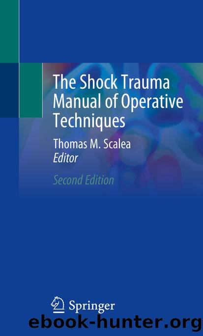 The Shock Trauma Manual of Operative Techniques by Unknown