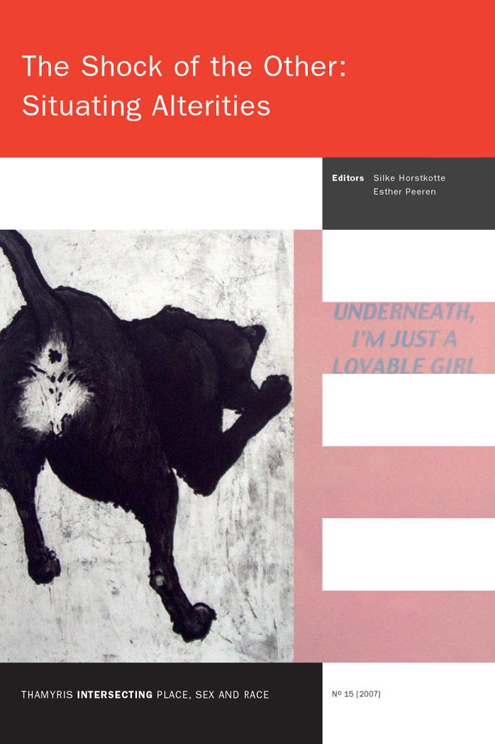 The Shock of the Other: Situating Alterities (Thamyris Intersecting: Place, Sex & Race) by Silke Horstkotte Esther Peeren