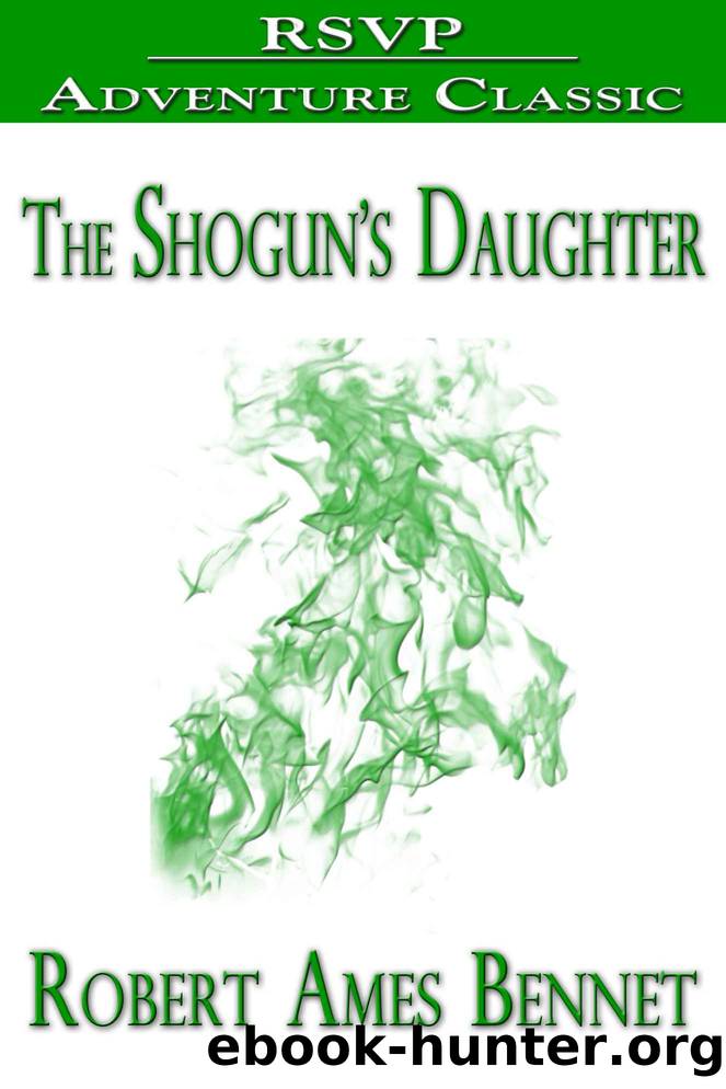 The Shogun's Daughter by Robert Ames Bennet