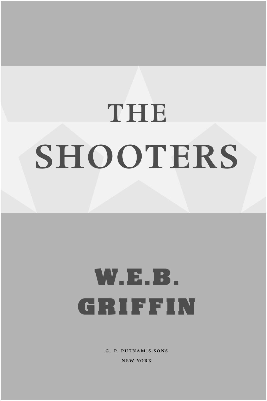 The Shooters by W. E. B. Griffin