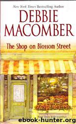 The Shop On Blossom Street by Macomber Debbie