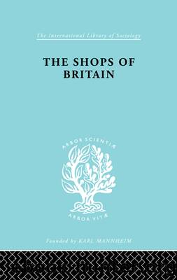 The Shops of Britain by Hermann Levy