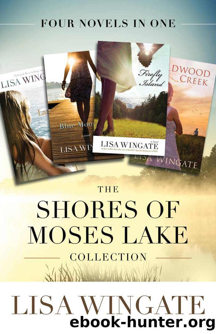 The Shores of Moses Lake Collection by Lisa Wingate