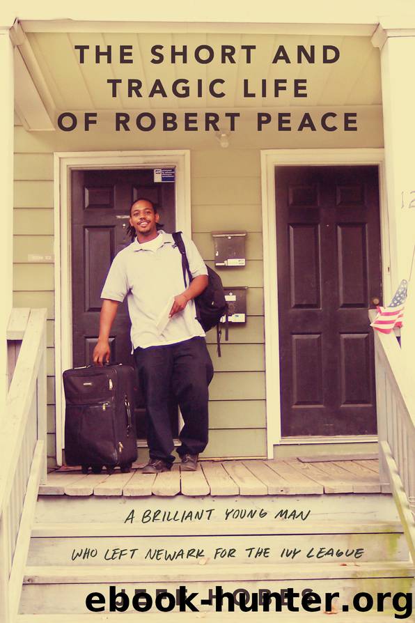 The Short and Tragic Life of Robert Peace by Jeff Hobbs