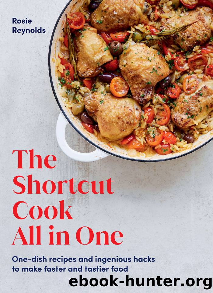 The Shortcut Cook All in One by Reynolds Rosie;