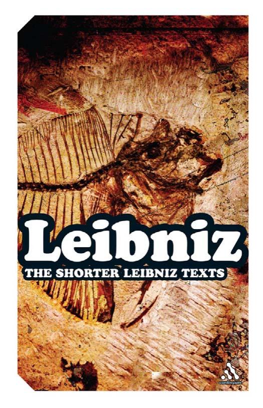 The Shorter Leibniz Texts: A Collection of New Translations by Leibniz; trans. by Lloyd Strickland