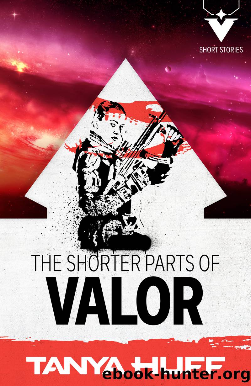 The Shorter Parts of Valor by Tanya Huff