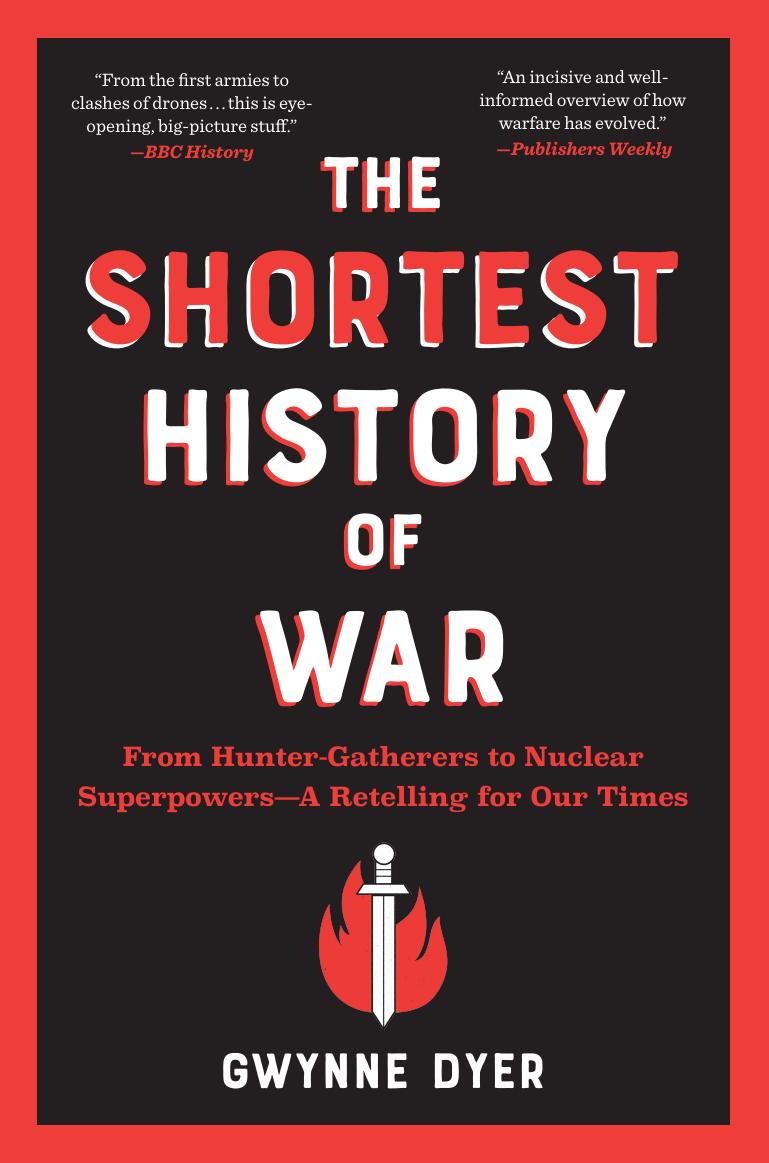 The Shortest History of War by Gwynne Dyer